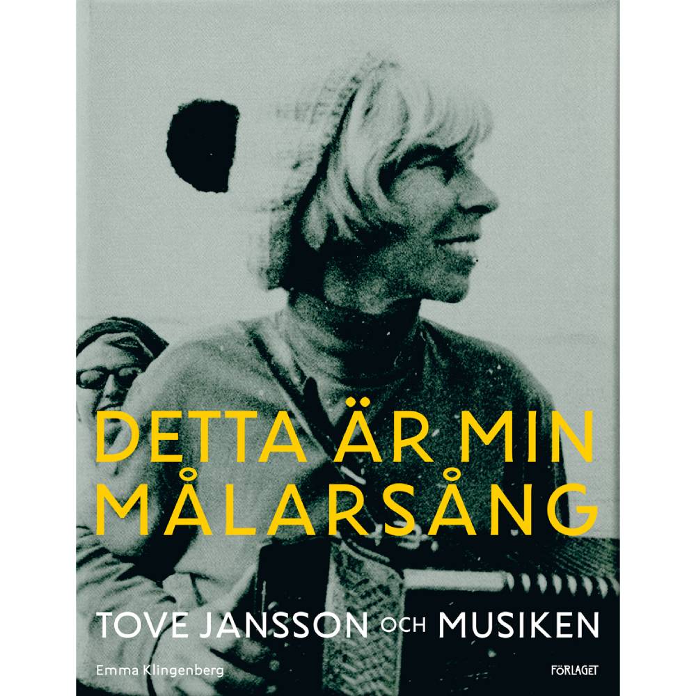 Detta är min målarsång: Tove Jansson och musiken