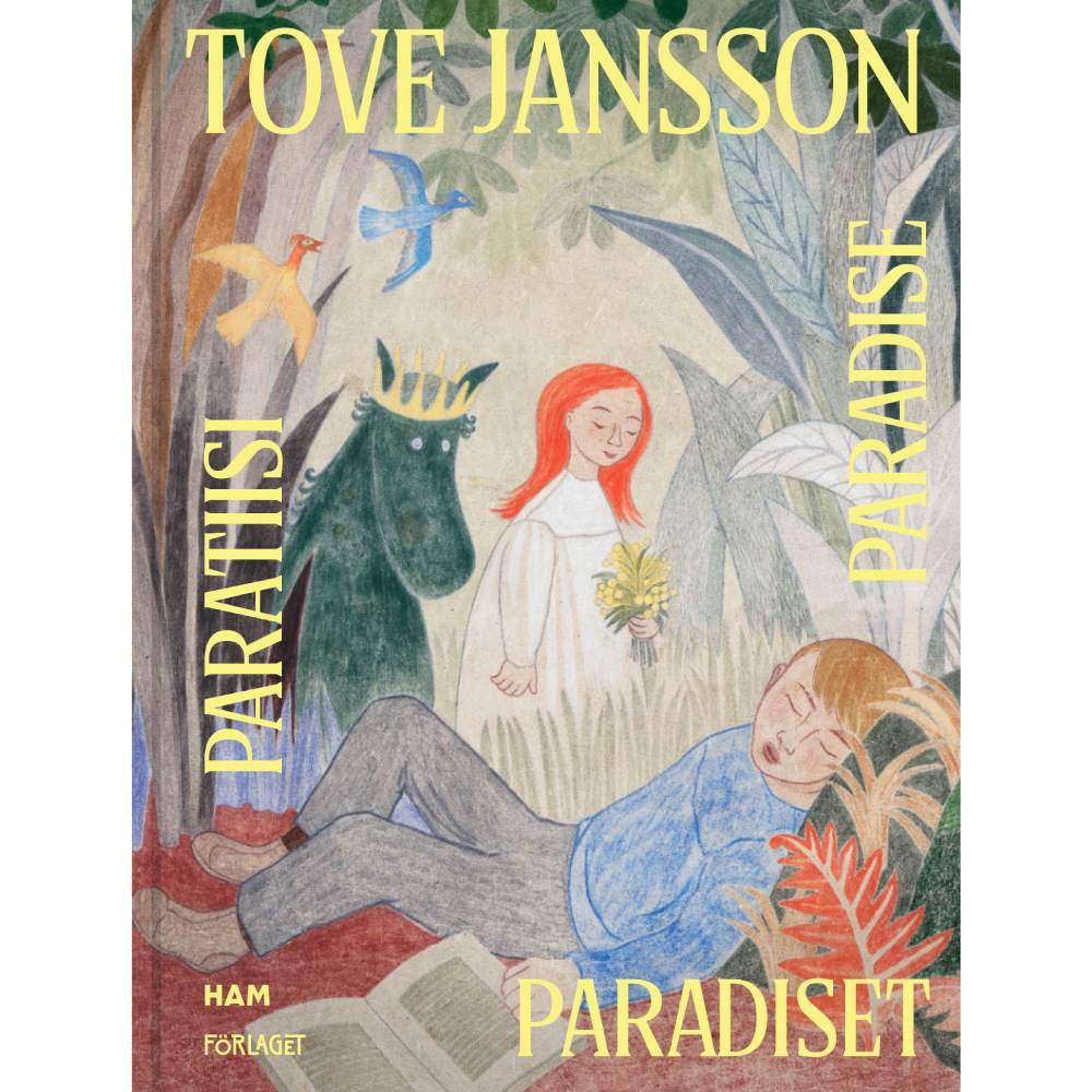Tove Jansson - Paradiset / Paratiisi / Paradise
